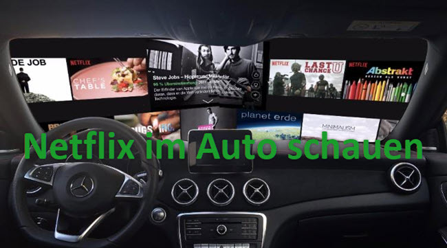 Netflix im Auto schauen