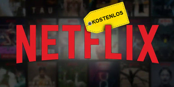 Netflix kostenlos schauen